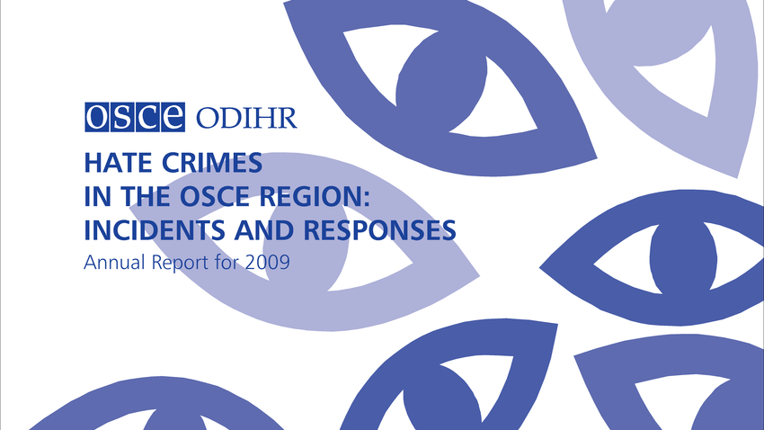 Hate Crimes in the OSCE Region - Incidents and Responses: Annual Report ...