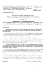 Statement by the Finnish EU Presidency in response to the address by the Co-Chairs of the OSCE Minsk Group, to address by the OSCE CiO PR on the Conflict Dealt with by the OSCE Minsk Conference, and to the report by the Head of the HLPG