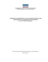 Comments on the Draft Law “On Making Changes and Amendments to the Republic of Armenia Law on the Mass Media”, 2021 Comments on the Draft Law “On Making Changes and Amendments to the Republic of Armenia Law on the Mass Media”, 2021