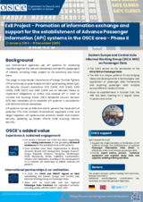 Promotion of information exchange and support for the establishment of Advance Passenger Information (API) systems in the OSCE Area – Phase II Promotion of information exchange and support for the establishment of Advance Passenger Information (API) systems in the OSCE Area – Phase II