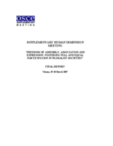 Supplementary Human Dimension Meeting on Freedom of Assembly, Association and Expression, 29-30 March 2007: Final Report