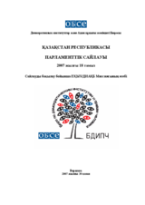 Казақстан Республкасы, Парламенттік Сайлауы, 2007 жылғы 18 тамыз: Сайлауд бақылау бойынша ЕҚЫҰ/ДИАҚБ Миссиясының есебы