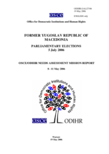 Former Yugoslav Republic of Macedonia, Parliamentary Elections, 5 July 2006: Needs Assessment Mission Report