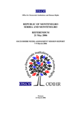 Montenegro, Referendum, 21 May 2006: Needs Assessment Mission Report