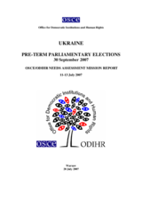 Ukraine, Early Parliamentary Elections, 30 September 2007: Needs Assessment Mission Report