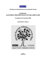 România, Alegerile parlamentare şi prezidenţiale, 26 noiembrie şi 10 decembrie 2000: Raportul final