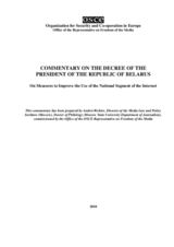 Commentary on the Decree of the President of the Republic of Belarus on Measures to Improve the Use of the National Segment of the Internet Commentary on the Decree of the President of the Republic of Belarus on Measures to Improve the Use of the National Segment of the Internet