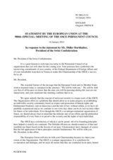 Statement by the Greek Presidency of the Council of the EU in response to the address by the Chairperson-in-Office of the OSCE, H.E. Didier Burkhalter, President of the Swiss Confederation and Head of the Swiss Federal Department of Foreign Affairs