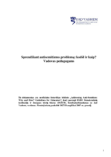 Sprendžiant antisemitizmo problemą: kodėl ir kaip? Vadovas pedagogams