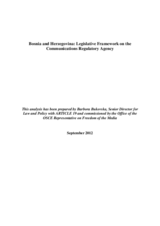 Analysis on the Legislative Framework on the Communications Regulatory Agency in Bosnia and Herzegovina Analysis on the Legislative Framework on the Communications Regulatory Agency in Bosnia and Herzegovina