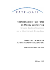 Day 1 - Non-Banking Conduits: FATF Combating the Abuse of Alternative Remittance Systems, International Best Practices