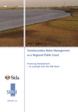 Transboundary Water Management as a Regional Public Good. Financial development -an example from the Nile Basin