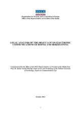 Legal Analysis of the Draft Law on Electronic Communications of Bosnia and Herzegovina Legal Analysis of the Draft Law on Electronic Communications of Bosnia and Herzegovina