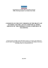 Comments on the New Versions of the Draft Law on Media and the Law on Audiovisual Media Services of the Former Yugoslav Republic of Macedonia Comments on the New Versions of the Draft Law on Media and the Law on Audiovisual Media Services of the Former Yugoslav Republic of Macedonia