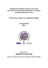 Public lecture by Michael Georg Link at the launch of "Strengthening dialogue among civil society  and with key government stakeholders in Ukraine  on human dimension issues" project