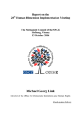 Report to the OSCE Permanent Council by ODIHR Director Michael Georg Link on the 20th Human Dimension Implementation Meeting, Vienna, 13 October 2016